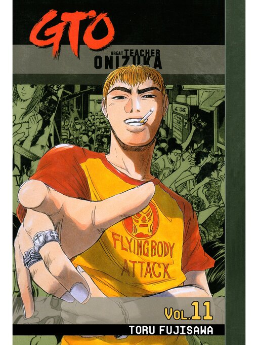 Title details for GTO: Great Teacher Onizuka, Volume 11 by Toru Fujisawa - Available